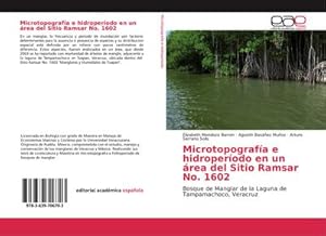 Seller image for Microtopografa e hidroperodo en un rea del Sitio Ramsar No. 1602 for sale by BuchWeltWeit Ludwig Meier e.K.