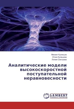 Seller image for Analiticheskie modeli vysokoskorostnoj postupatel'noj neravnovesnosti for sale by BuchWeltWeit Ludwig Meier e.K.