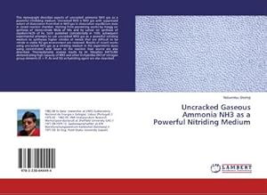 Imagen del vendedor de Uncracked Gaseous Ammonia NH3 as a Powerful Nitriding Medium a la venta por BuchWeltWeit Ludwig Meier e.K.