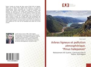 Imagen del vendedor de Arbres ligneux et pollution atmosphrique. "Pinus halepensis" a la venta por BuchWeltWeit Ludwig Meier e.K.