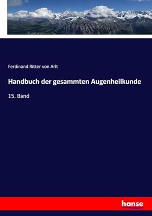 Imagen del vendedor de Handbuch der gesammten Augenheilkunde a la venta por BuchWeltWeit Ludwig Meier e.K.