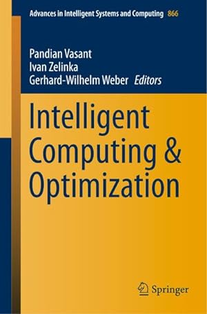 Imagen del vendedor de Intelligent Computing & Optimization a la venta por BuchWeltWeit Ludwig Meier e.K.