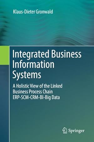 Image du vendeur pour Integrated Business Information Systems mis en vente par BuchWeltWeit Ludwig Meier e.K.