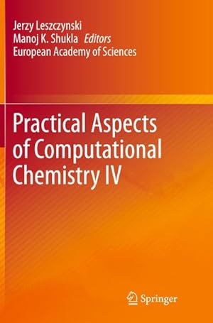 Imagen del vendedor de Practical Aspects of Computational Chemistry IV a la venta por BuchWeltWeit Ludwig Meier e.K.