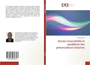 Imagen del vendedor de Drazin inversibilit et problme des prservateurs linaires a la venta por BuchWeltWeit Ludwig Meier e.K.