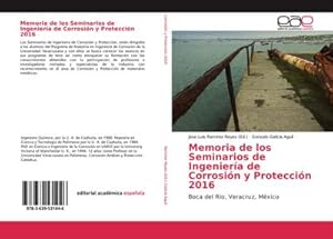 Imagen del vendedor de Memoria de los Seminarios de Ingeniera de Corrosin y Proteccin 2016 a la venta por BuchWeltWeit Ludwig Meier e.K.