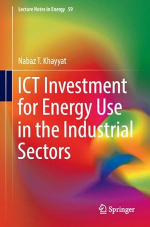 Imagen del vendedor de ICT Investment for Energy Use in the Industrial Sectors a la venta por BuchWeltWeit Ludwig Meier e.K.