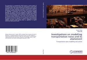 Bild des Verkufers fr Investigations on modelling transportation noise and its abatement zum Verkauf von BuchWeltWeit Ludwig Meier e.K.