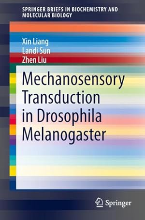 Immagine del venditore per Mechanosensory Transduction in Drosophila Melanogaster venduto da BuchWeltWeit Ludwig Meier e.K.
