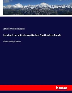 Bild des Verkufers fr Lehrbuch der mitteleuropischen Forstinsektenkunde zum Verkauf von BuchWeltWeit Ludwig Meier e.K.