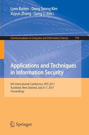 Seller image for Applications and Techniques in Information Security for sale by BuchWeltWeit Ludwig Meier e.K.