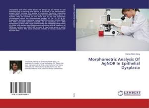 Immagine del venditore per Morphometric Analysis Of AgNOR In Epithelial Dysplasia venduto da BuchWeltWeit Ludwig Meier e.K.