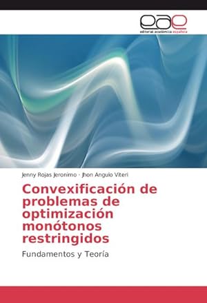 Seller image for Convexificacin de problemas de optimizacin montonos restringidos for sale by BuchWeltWeit Ludwig Meier e.K.