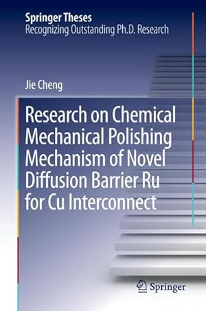 Imagen del vendedor de Research on Chemical Mechanical Polishing Mechanism of Novel Diffusion Barrier Ru for Cu Interconnect a la venta por BuchWeltWeit Ludwig Meier e.K.