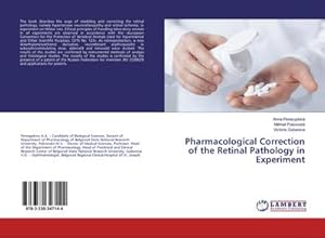 Imagen del vendedor de Pharmacological Correction of the Retinal Pathology in Experiment a la venta por BuchWeltWeit Ludwig Meier e.K.