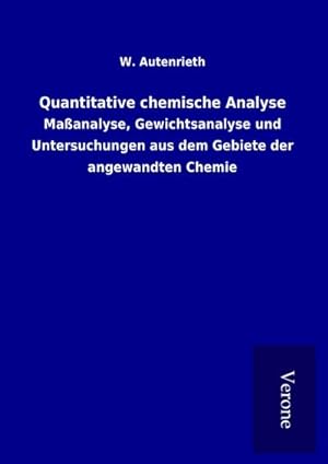 Seller image for Quantitative chemische Analyse for sale by BuchWeltWeit Ludwig Meier e.K.