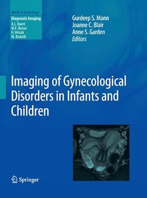 Immagine del venditore per Imaging of Gynecological Disorders in Infants and Children venduto da BuchWeltWeit Ludwig Meier e.K.