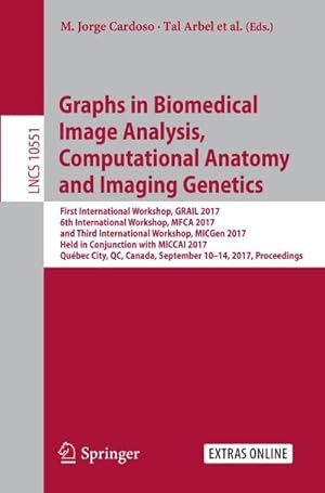 Seller image for Graphs in Biomedical Image Analysis, Computational Anatomy and Imaging Genetics for sale by BuchWeltWeit Ludwig Meier e.K.