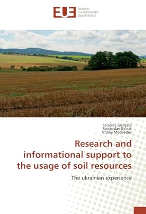 Imagen del vendedor de Research and informational support to the usage of soil resources a la venta por BuchWeltWeit Ludwig Meier e.K.