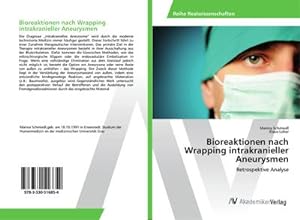 Seller image for Bioreaktionen nach Wrapping intrakranieller Aneurysmen for sale by BuchWeltWeit Ludwig Meier e.K.