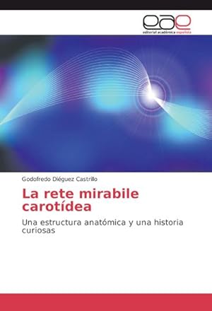 Seller image for La rete mirabile carotdea for sale by BuchWeltWeit Ludwig Meier e.K.