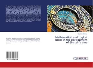 Imagen del vendedor de Mathematical and Logical Issues in the development of Einstein's time a la venta por BuchWeltWeit Ludwig Meier e.K.