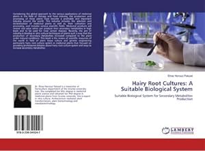 Bild des Verkufers fr Hairy Root Cultures: A Suitable Biological System zum Verkauf von BuchWeltWeit Ludwig Meier e.K.