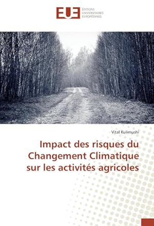 Imagen del vendedor de Impact des risques du Changement Climatique sur les activits agricoles a la venta por BuchWeltWeit Ludwig Meier e.K.