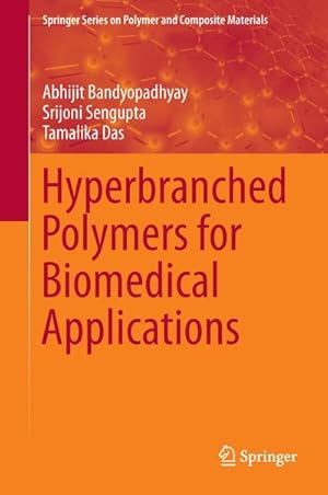 Imagen del vendedor de Hyperbranched Polymers for Biomedical Applications a la venta por BuchWeltWeit Ludwig Meier e.K.