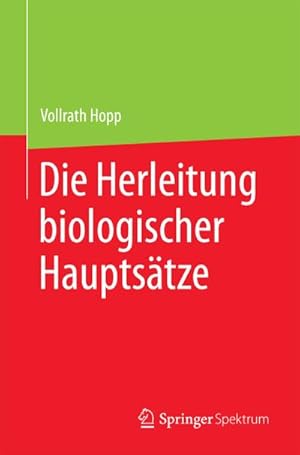 Seller image for Die Herleitung biologischer Hauptstze for sale by BuchWeltWeit Ludwig Meier e.K.
