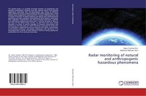 Imagen del vendedor de Radar monitoring of natural and anthropogenic hazardous phenomena a la venta por BuchWeltWeit Ludwig Meier e.K.