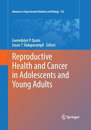 Immagine del venditore per Reproductive Health and Cancer in Adolescents and Young Adults venduto da BuchWeltWeit Ludwig Meier e.K.