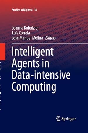 Seller image for Intelligent Agents in Data-intensive Computing for sale by BuchWeltWeit Ludwig Meier e.K.