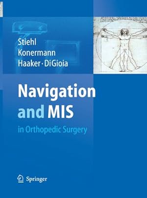 Immagine del venditore per Navigation and MIS in Orthopedic Surgery venduto da BuchWeltWeit Ludwig Meier e.K.
