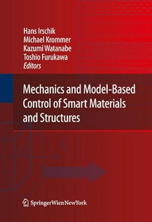 Bild des Verkufers fr Mechanics and Model-Based Control of Smart Materials and Structures zum Verkauf von BuchWeltWeit Ludwig Meier e.K.