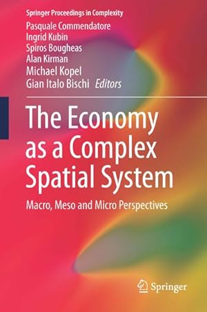 Bild des Verkufers fr The Economy as a Complex Spatial System zum Verkauf von BuchWeltWeit Ludwig Meier e.K.