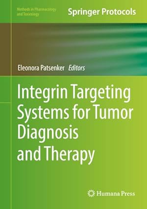 Image du vendeur pour Integrin Targeting Systems for Tumor Diagnosis and Therapy mis en vente par BuchWeltWeit Ludwig Meier e.K.