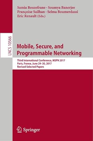 Bild des Verkufers fr Mobile, Secure, and Programmable Networking zum Verkauf von BuchWeltWeit Ludwig Meier e.K.