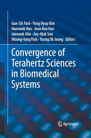 Seller image for Convergence of Terahertz Sciences in Biomedical Systems for sale by BuchWeltWeit Ludwig Meier e.K.
