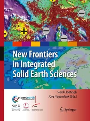 Immagine del venditore per New Frontiers in Integrated Solid Earth Sciences venduto da BuchWeltWeit Ludwig Meier e.K.