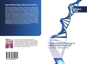 Imagen del vendedor de Role of Biotechnology in Marine Fish Nutrition a la venta por BuchWeltWeit Ludwig Meier e.K.