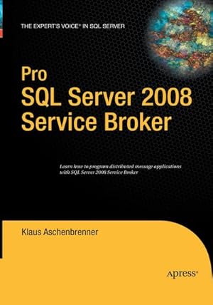 Imagen del vendedor de Pro SQL Server 2008 Service Broker a la venta por BuchWeltWeit Ludwig Meier e.K.