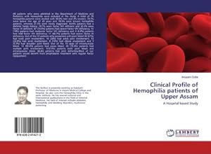 Bild des Verkufers fr Clinical Profile of Hemophilia patients of Upper Assam zum Verkauf von BuchWeltWeit Ludwig Meier e.K.