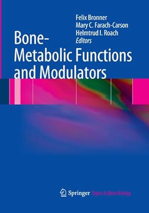 Image du vendeur pour Bone-Metabolic Functions and Modulators mis en vente par BuchWeltWeit Ludwig Meier e.K.