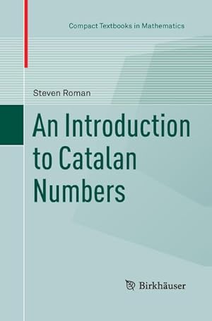 Image du vendeur pour An Introduction to Catalan Numbers mis en vente par BuchWeltWeit Ludwig Meier e.K.