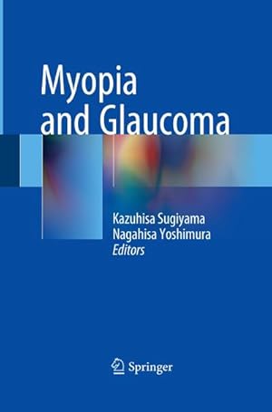 Seller image for Myopia and Glaucoma for sale by BuchWeltWeit Ludwig Meier e.K.