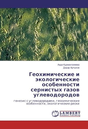 Seller image for Geohimicheskie i jekologicheskie osobennosti sernistyh gazov uglevodorodov for sale by BuchWeltWeit Ludwig Meier e.K.