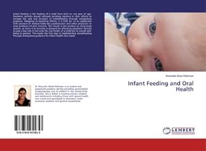 Imagen del vendedor de Infant Feeding and Oral Health a la venta por BuchWeltWeit Ludwig Meier e.K.