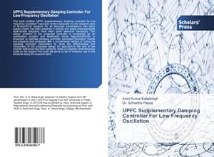 Imagen del vendedor de UPFC Supplementary Damping Controller For Low Frequency Oscillation a la venta por BuchWeltWeit Ludwig Meier e.K.