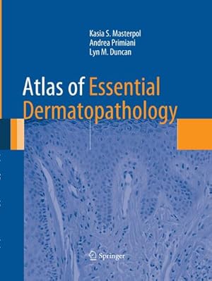 Seller image for Atlas of Essential Dermatopathology for sale by BuchWeltWeit Ludwig Meier e.K.